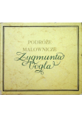 Podróże malownicze Zygmunta Vogla