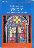 Biblia systemu UNIX V - polecenia i programy użytkowe
