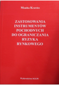 Zastosowania instrumentów pochodnych do ograniczania rynkowego