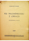 Ku najjaśniejszej z gwiazd 1944 r.