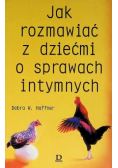 Jak rozmawiać z dziećmi o sprawach intymnych