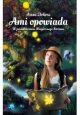 Ami opowiada W poszukiwaniu magicznego Drzewa