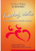 Kochaj siebie a przetrwasz każdy kryzys