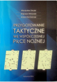 Przygotowanie taktyczne we współczesnej piłce nożnej