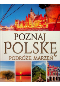 Poznaj Polskę Podróże marzeń