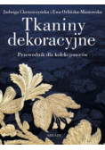 Tkaniny dekoracyjne Przewodnik dla kolekcjonerów