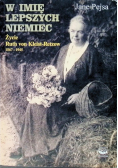 W imię lepszych Niemiec Życie Ruth von Kleist-Retzow 1867-1945