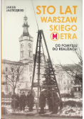 Sto lat warszawskiego metra