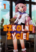 Szkolne życie Tom 1