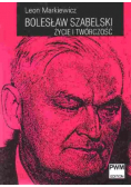 Bolesław Szabelski Życie i twórczość