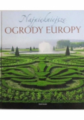 Najpiękniejsze ogrody Europy