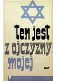 Ten jest z ojczyzny mojej