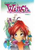 Witch Czarodziejki W I T C H Księga 1