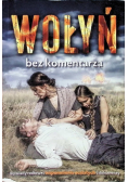 Wołyń Bez komentarza