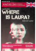 Where is Laura? Angielski Kryminał z ćwiczeniami