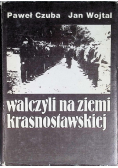 Walczyli na ziemi krasnostawskiej