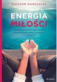 Energia Miłości  Duchowy podręcznik o nas samych, naszych duszach, miłości, przeszłości i teraźniejszosci