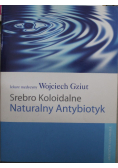 Srebro Koloidalne Naturalny antybiotyk
