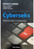 Cyberseks. Skuteczna walka z uzależnieniem