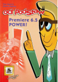 Premier 6.5 Power Od podstaw
