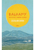 Bałkany. Wszystko z powodu słońca