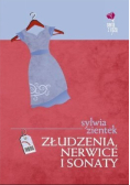 Złudzenia nerwice i sonaty