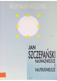 Najważniejsze i najtrudniejsze