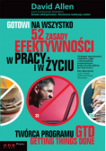 Gotowi na wszystko 52 zasady efektywności w pracy i w życiu