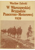 W Warszawskiej Brygadzie Pancerno  Motorowej 1939