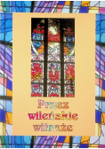 Przez wileńskie witraże