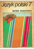 Język polski 7 Mowa rodzinna