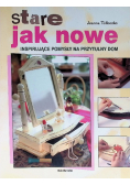 Stare jak nowe