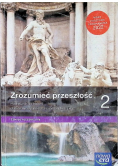 Zrozumieć przeszłość Część 2 Podręcznik do historii dla liceum ogólnokształcącego i technikum Zakres rozszerzony