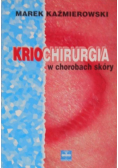 Kriochirurgia w chorobach skóry