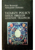 Tatarzy Polscy dzieje obrzędy legendy tradycyjne