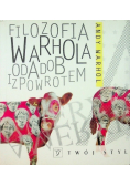 Filozofia Warhola od A do B i z powrotem