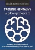 Trening mentalny w piłce ręcznej Część 1