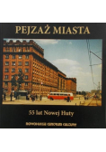 Pejzaż miasta 55 lat Nowej Huty Wystawa fotograficzna