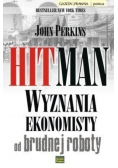 Hitman wyznania ekonomisty od brudnej roboty