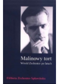Malinowy tort. Witold Zechenter po latach