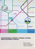 Komunikowanie o zdrowiu chorobie i leczeniu