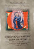 Słowo Boga Naszego trwa na wieki