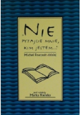 Nie pytajcie mnie, kim jestem