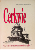 Cerkwie w Bieszczadach