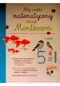 Mój wielki matematyczny zeszyt Montessori