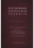 Wychowanie, socjalizacja, edukacja
