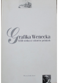 Grafika Wenecka XVIII wieku ze zbiorów polskich