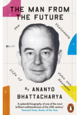 The Man from the Future: The Visionary Life of John von Neumann