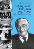 Wspomnienia polityczne 1939-1945