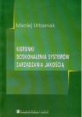 Kierunki doskonalenia systemów zarządzania jakością